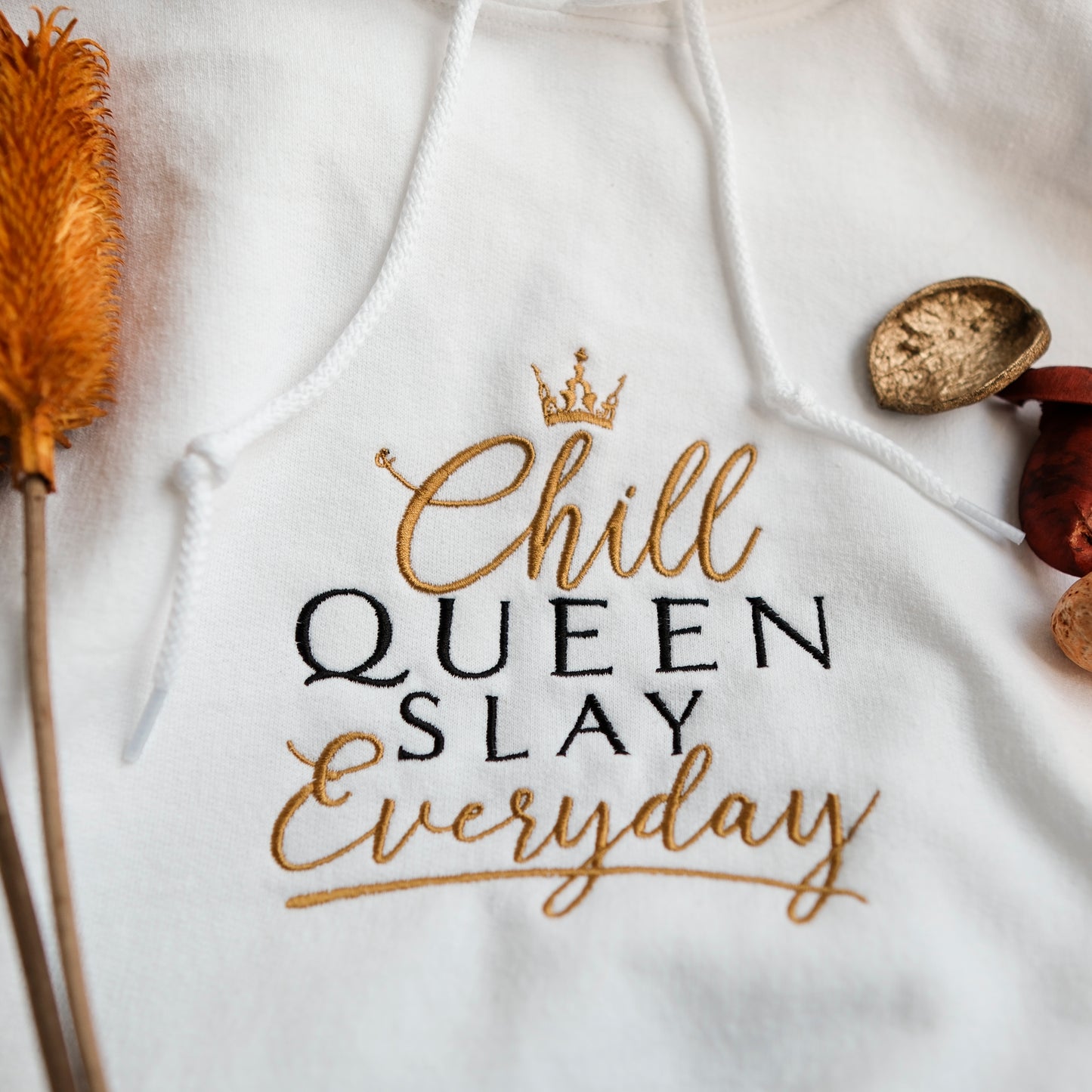 Sweat à Capuche - Chill Queen Slay Everyday